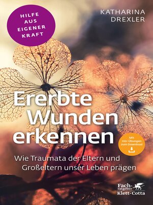 cover image of Ererbte Wunden erkennen (Fachratgeber Klett-Cotta)